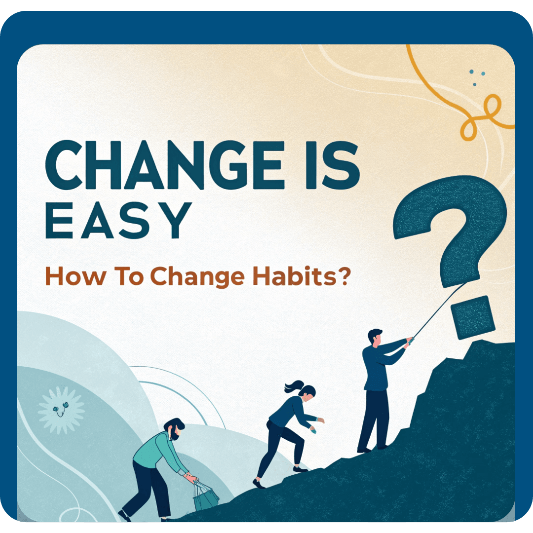 Change is Easy