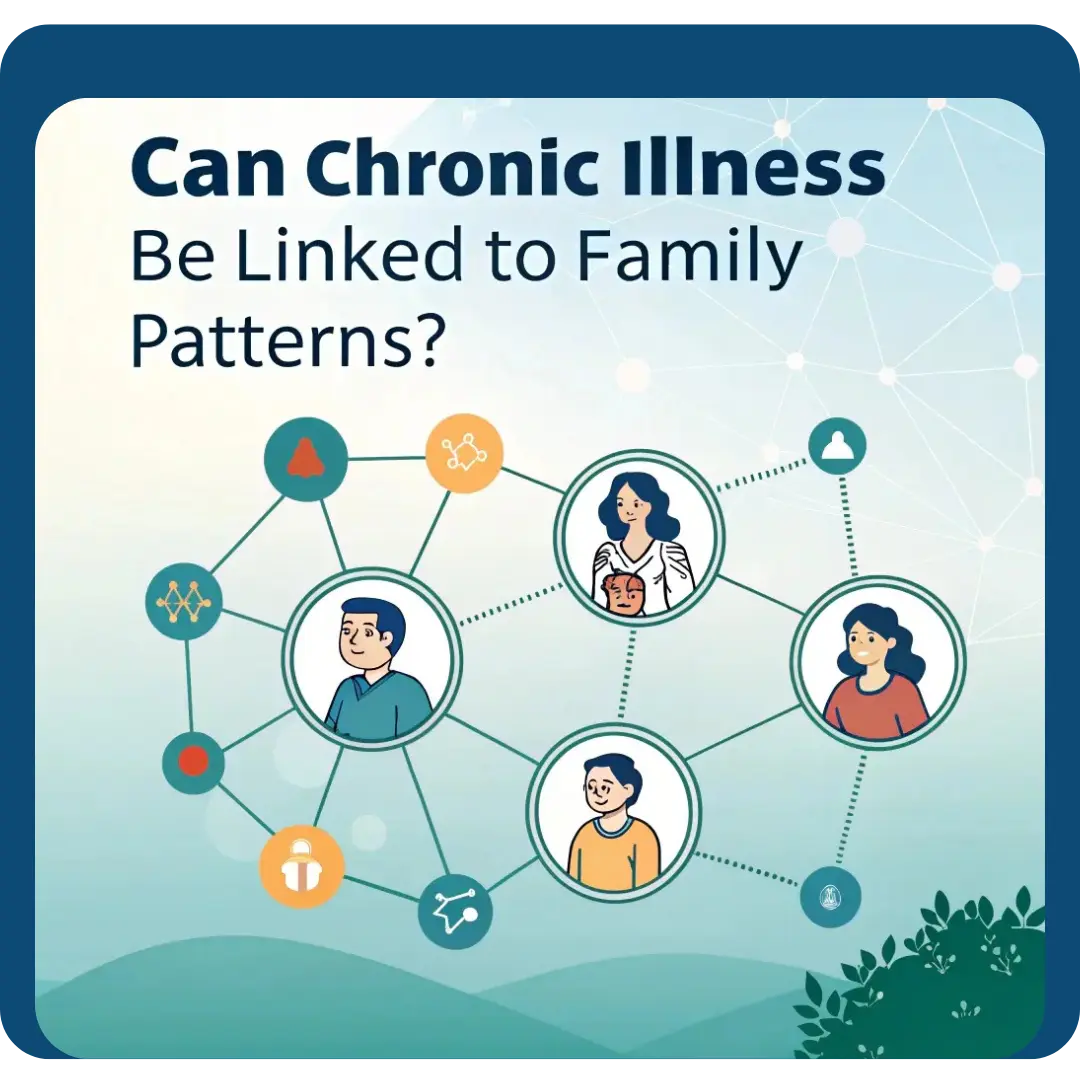 Can Chronic Illness Be Linked to Family Patterns?