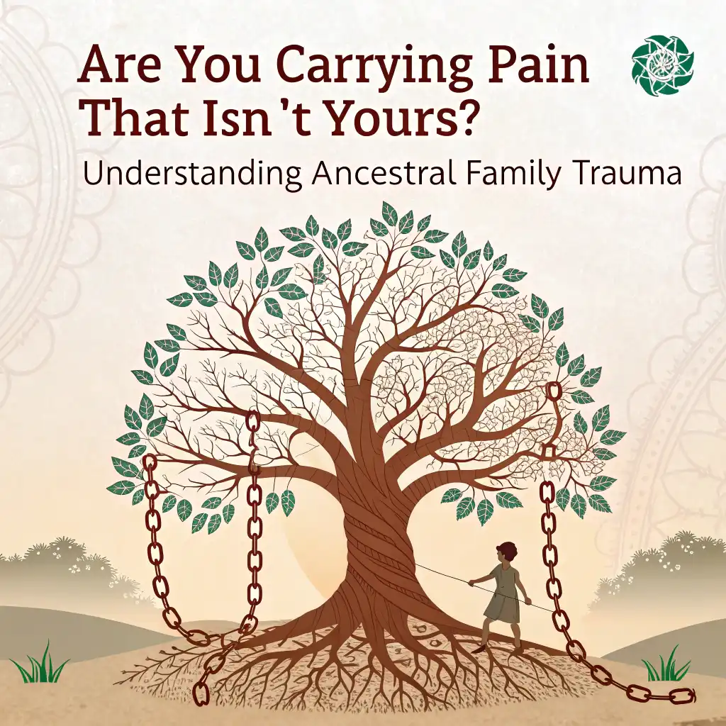 Are You Carrying Family Trauma That Isn’t Yours?