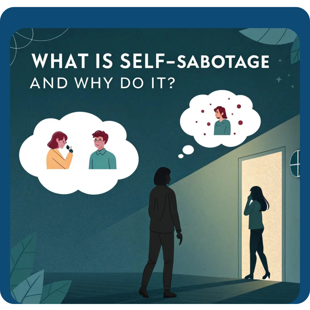 What Is Self-Sabotage and Why We Do It